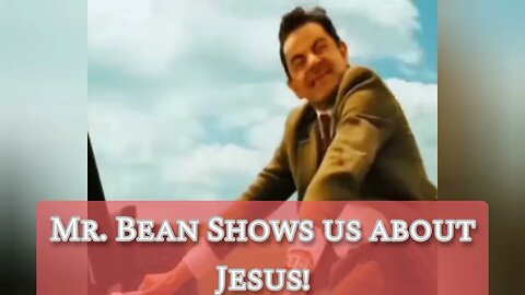 The Christian Life, With Mr. Bean. #mrbean