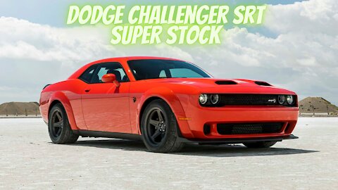 The Dodge Challenger SRT Super Stock on display