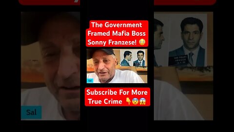 Sal Polisi The Government Framed Mafia Boss Sonny Franzese! 😳 #frammed #mafia #prison #crime