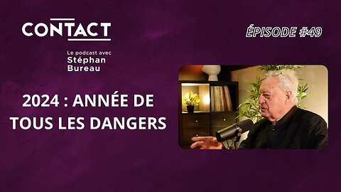 CONTACT #49 | 2024 : année de tous les dangers - Charles Gave (par Stéphan Bureau)