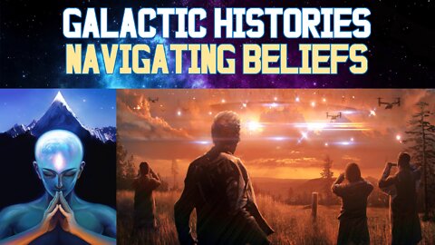 Galactic Histories | Navigating Beliefs