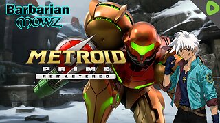 Barbaric Stream!! Metroid Prime Remastered!