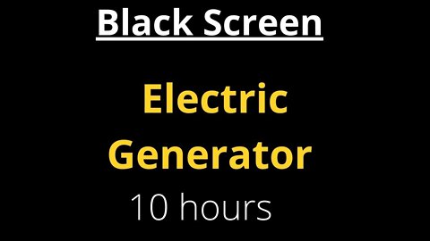 CANT SLEEP? try an Electric Generator for sleep. VERY SOOTHING. fades to black screen at 45 seconds