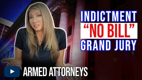 Indictment, Grand Jury, No Bill – Explained