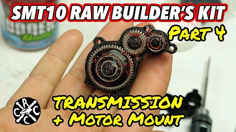 Axial SMT10 RAW Builders Kit Part 4: Transmission Build & Motor Mount