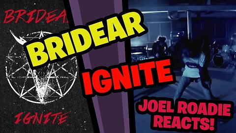 BRIDEAR - IGNITE [Official music video] - Roadie Reacts