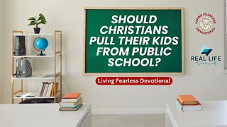 Should Christians pull their Kids from Public School?