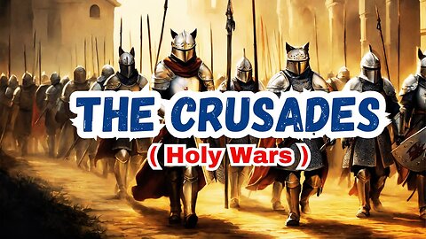 The Crusades Holy Wars that Shaped Medieval Europe and Beyond | History Explained | Monotheist