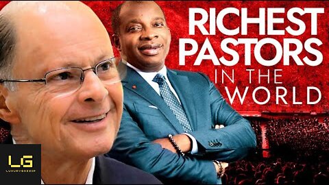 The Richest Pastors In The World Ranked