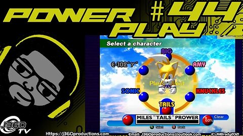 The J360 PowerPlay#44: Back To Tails (Sonic Adventure)