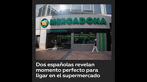 Dos españolas revelan la mejor hora para encontrar pareja en el supermercado