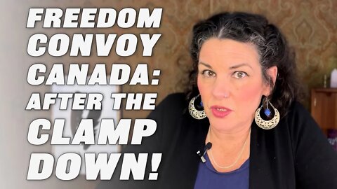 CANADIAN FREEDOM CONVOY CRACKDOWN AFTERMATH LAST DITCH TYRANT MOVES & FREEDOM SCORES BIG WINS