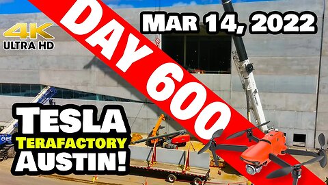 WALLING UP THE SOUTH AT GIGA TEXAS! - Tesla Gigafactory Austin 4K Day 600 - 3/14/22 - Tesla Texas