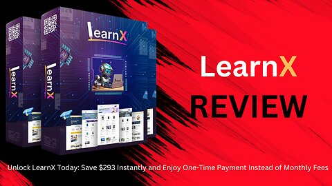 Unlock LearnX (Demo Video) Today: Save $293 Instantly and Enjoy One-Time Payment