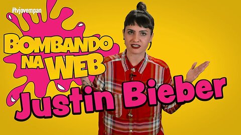 Bombando na Web #43 - MELHORES PARCERIAS DO JUSTIN BIEBER