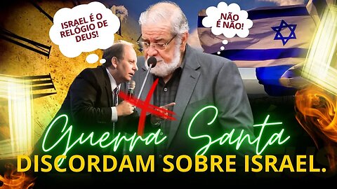 Lamartine Posella e Augustus Nicodemos discordam sobre Israel ser o relógio do mundo! #fimdostempos