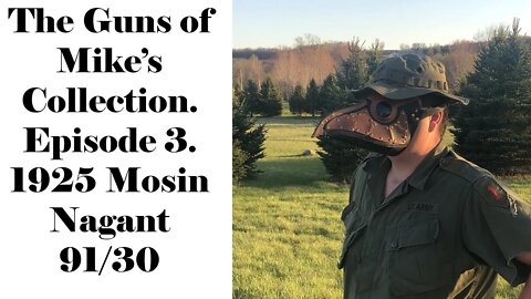 The Guns of Mikes Collection- Ep. 3: Mosin Nagant 9130 Hex Receiver Ex-Dragoon Rifle.