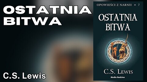 Ostatnia bitwa, Cykl: Opowieści z Narnii (tom 7) - C.S. Lewis |