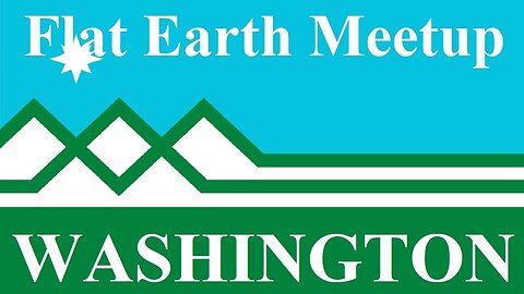 [archive] Flat Earth meetup Lake Stevens August 17, 2018 ✅