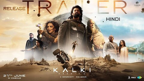 Kalki 2898 AD - Official Trailer