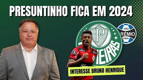 PRESUNTINHO FICA 2024 | INTERESSE NO BRUNO HENRIQUE | ORGANIZADAS X LEILA | BRASILEIRAO ON