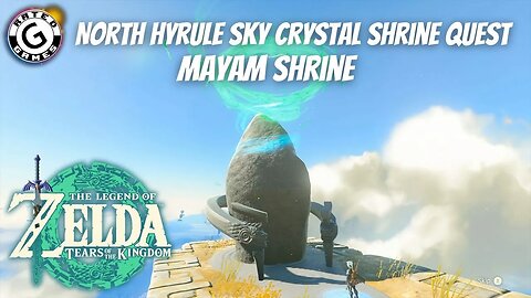 North Hyrule Sky Crystal Shrine Quest - Mayam Shrine - Tears of the Kingdom Shrines