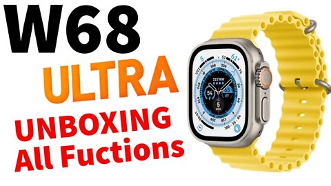 ULTRA W68 Unbox Review Smart Watch pk DT8 ZD8 HW8 top clone watch 8 apple best copy?