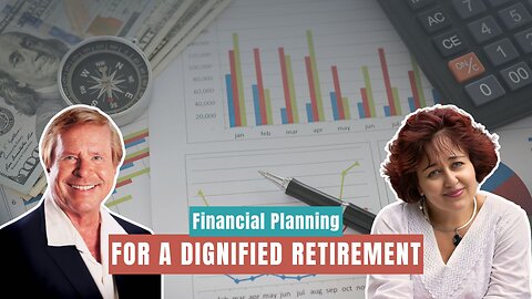 Financial Planning for a Dignified Retirement