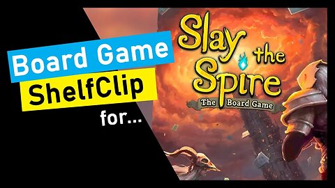 🌱ShelfClips: Slay the Spire Short Board Game Preview