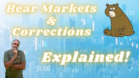 Bear Markets and Corrections Explained