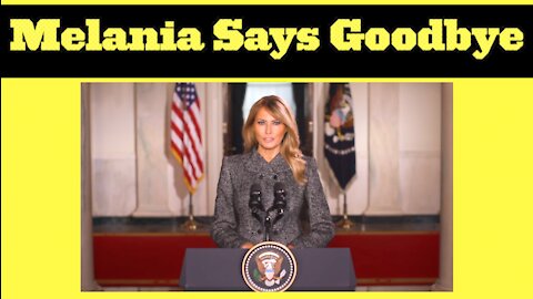 Melania’s Goodbye To America