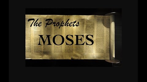 The Prophets — Moses Speaks to Us