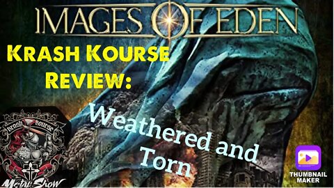 Weathered and Torn : Krash Kourse Review - Images of Eden