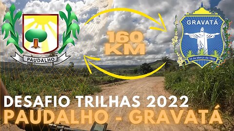 DESAFIO PAUDALHO - GRAVATÁ 2022 - BIKES E TRILHAS