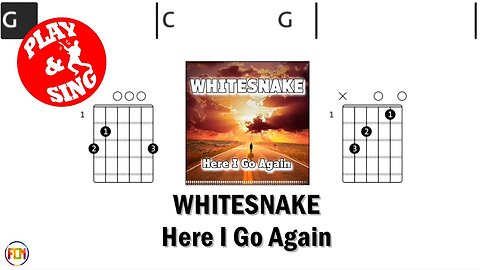 WHITESNAKE Here I Go Again FCN GUITAR CHORDS & LYRICS