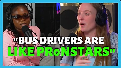 She Compared Bus Drivers To Pr0nstars