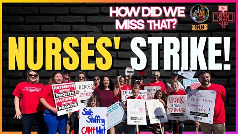 Largest Private Sector Nurses Strike in US History? | (clip) from How Did We Miss That #49