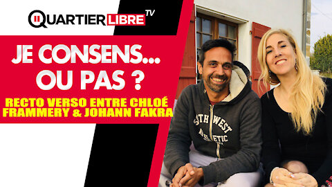 Johann Fakra & Chloé Frammery en mode recto verso - Je consens... ou pas.