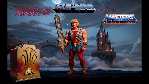 Audio Drama of He-man and the Masters of the Universe