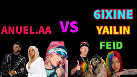 ANUEL AA vs 6ix9ine, Yailin, Karol G , and Feid