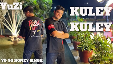 KULEY KULEY - YO YO HONEY SINGH | COVER by YuZi