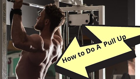 How to Do A Pull Up - Fitness Gym Training