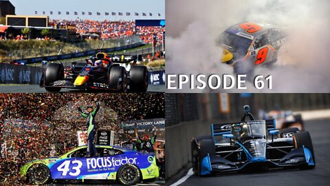 Episode 61 - F1 Dutch GP, IndyCar Portland, NASCAR at Darlington Raceway, and More