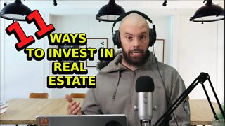 11 ways to invest in real estate - Financial Education - Real Estate Investing 2022