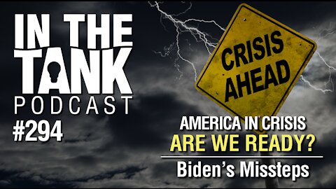 In the Tank Podcast, Ep 294: CRISIS! Unemployment, Inflation, and Gas Prices