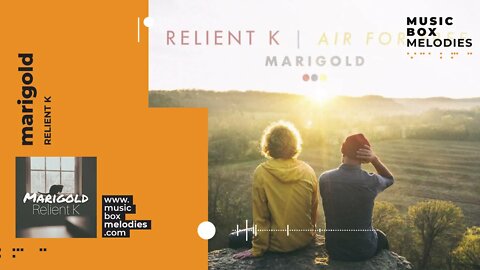 [Music box melodies] - Marigold by Relient K