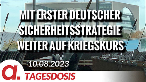 Mit erster deutscher Sicherheitsstrategie weiter auf Kriegskurs | Von Wolfgang Effenberger