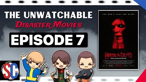 House of the Dead - The Unwatchable Disaster Movies Podcast Episode 7