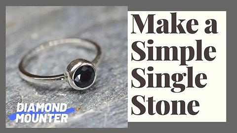 Making a Simple Single Stone Ring