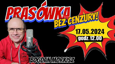 Prasówka 17.05.2024